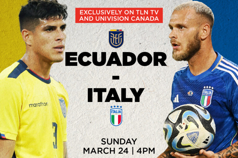 Ecuador vs Italy Exclusively on TLN TV & Univision Canada