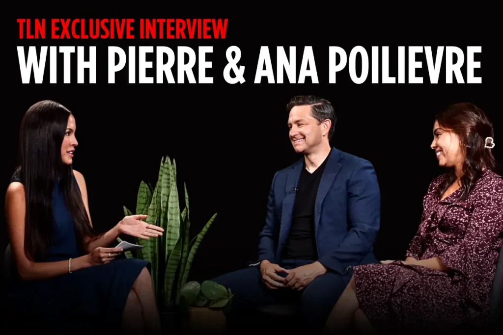 Pierre and Ana Poilievre Talk Family, Politics and the Future of Canada  ﻿with TLN TV’s Camila Gonzalez